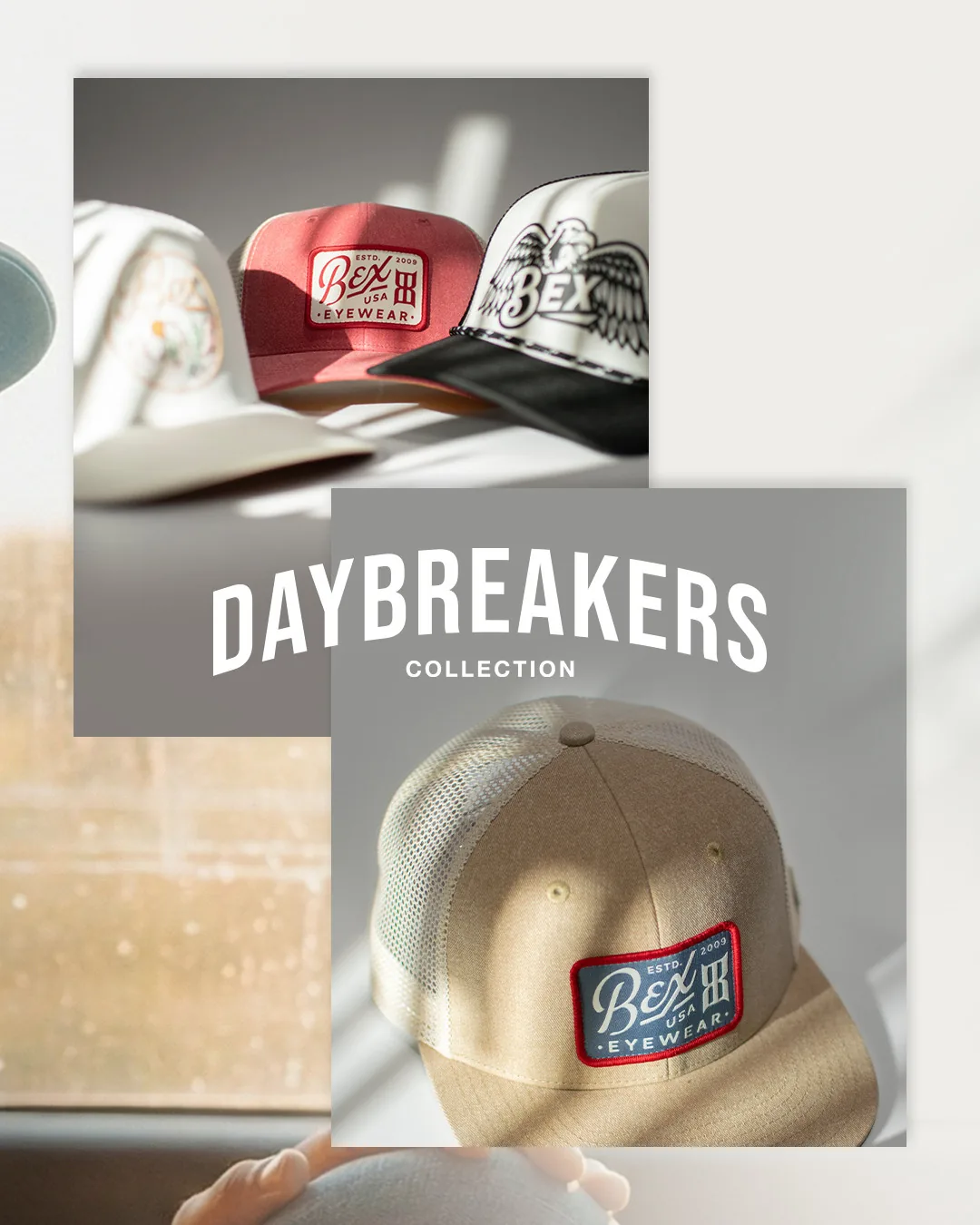 Daybreakers Collection advertisement pairing two photographs of BEX patch-front caps